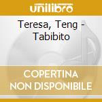 Teresa, Teng - Tabibito cd