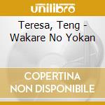 Teresa, Teng - Wakare No Yokan cd