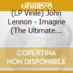 (LP Vinile) John Lennon - Imagine (The Ultimate Mixes Deluxe) (2 Lp) vinile