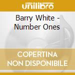 Barry White - Number Ones cd musicale di Barry White