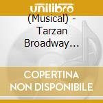 (Musical) - Tarzan Broadway Musical cd