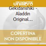 Gekidanshiki - Aladdin Original Broadway New Musica cd