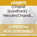 (Original Soundtrack) - Hercules(Original Soundtrack) cd