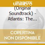 (Original Soundtrack) - Atlantis: The Lost Empire cd