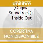 (Original Soundtrack) - Inside Out cd musicale di (Original Soundtrack)