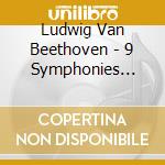 Ludwig Van Beethoven - 9 Symphonies (Shm-Sacd) (5 Cd) cd musicale di Ludwig Van Beethoven