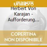 Herbert Von Karajan - Aufforderung Zum Tanz cd musicale di Herbert Von Karajan