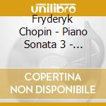 Fryderyk Chopin - Piano Sonata 3 - Martha Argerich