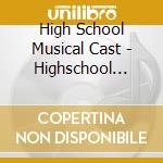 High School Musical Cast - Highschool Musical/The Movie cd