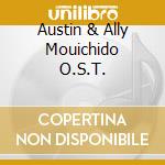 Austin & Ally Mouichido O.S.T. cd