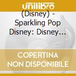 (Disney) - Sparkling Pop Disney: Disney Mobile Music Select(Disney Mobile Version) cd