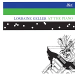 Lorraine Geller - Lorraine Geller -At The Piano cd