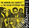 Modern Jazz Quartet (The) /Oscar Peterson Trio - At The Opera House cd