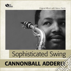 Cannonball Adderley - Sophisticated Swing cd musicale di Cannonball Adderley
