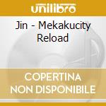 Jin - Mekakucity Reload cd