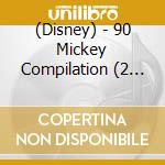(Disney) - 90 Mickey Compilation (2 Cd) cd