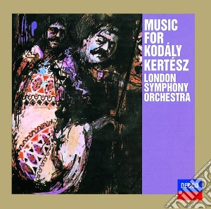 Zoltan Kodaly - Music For Kodaly / Kertesz cd musicale di Istvan Kodaly / Kertesz
