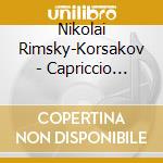 Nikolai Rimsky-Korsakov - Capriccio Espagnol - Lorin Maazel cd