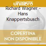 Richard Wagner - Hans Knappertsbusch cd