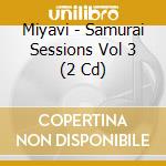 Miyavi - Samurai Sessions Vol 3 (2 Cd) cd