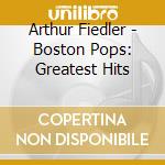 Arthur Fiedler - Boston Pops: Greatest Hits cd