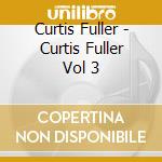 Curtis Fuller - Curtis Fuller Vol 3 cd
