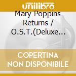 Mary Poppins Returns / O.S.T.(Deluxe Version)(2 Cd) cd