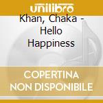 Khan, Chaka - Hello Happiness cd