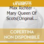 Max Richter - Mary Queen Of Scots(Original Motion Picture Soundtrack) cd