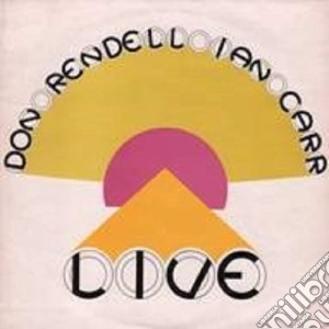 Don Rendell / Ian Carr - Live cd musicale di Don / Carr,Ian Rendell