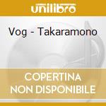 Vog - Takaramono cd