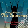 Supremes (The) - Where Did Our Love Go cd