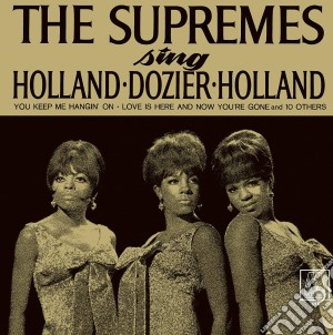Supremes - Sing Holland Dozier Holland cd musicale di Supremes