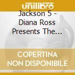 Jackson 5 - Diana Ross Presents The Jackson 5 cd musicale di Jackson 5