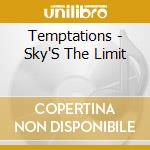 Temptations - Sky'S The Limit cd
