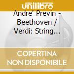 Andre' Previn - Beethoven / Verdi: String Quartets