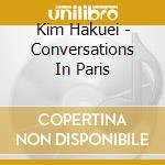 Kim Hakuei - Conversations In Paris