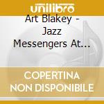 Art Blakey - Jazz Messengers At The Cafe Bohemia Vol 2 cd musicale di Art Blakey