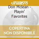 Don Mclean - Playin' Favorites cd