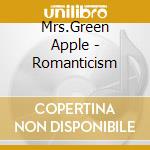 Mrs.Green Apple - Romanticism cd
