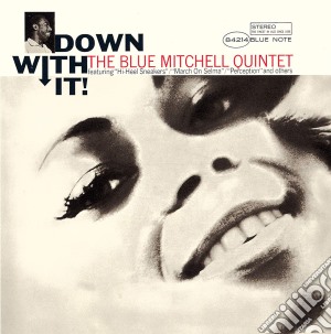 Blue Mitchell Quintet - Down With It cd musicale di Blue Mitchell