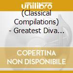 (Classical Compilations) - Greatest Diva -Classic- cd