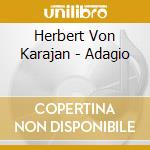 Herbert Von Karajan - Adagio cd
