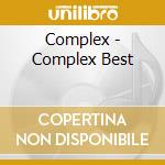 Complex - Complex Best cd