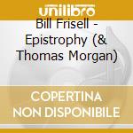 Bill Frisell - Epistrophy (& Thomas Morgan) cd