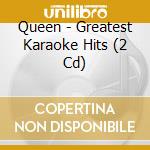 Queen - Greatest Karaoke Hits (2 Cd) cd