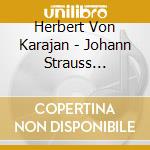 Herbert Von Karajan - Johann Strauss Concert / Ave Maria cd musicale