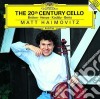 Matt Haimovitz - 20Th Century Cello cd