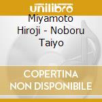 Miyamoto Hiroji - Noboru Taiyo cd