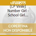 (LP Vinile) Number Girl - School Girl Distortional Addict vinile